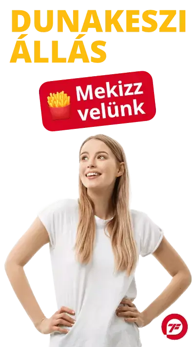 Állás Dunakeszi, munka a Mekiben, Mekizz velünk